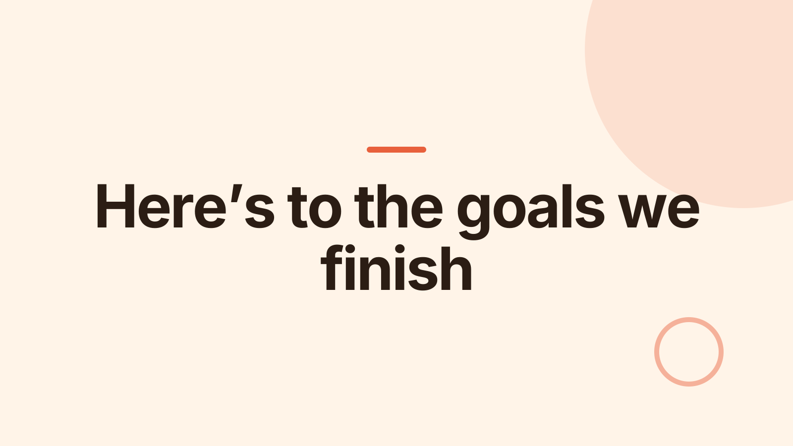 Goal setting workshop: Close