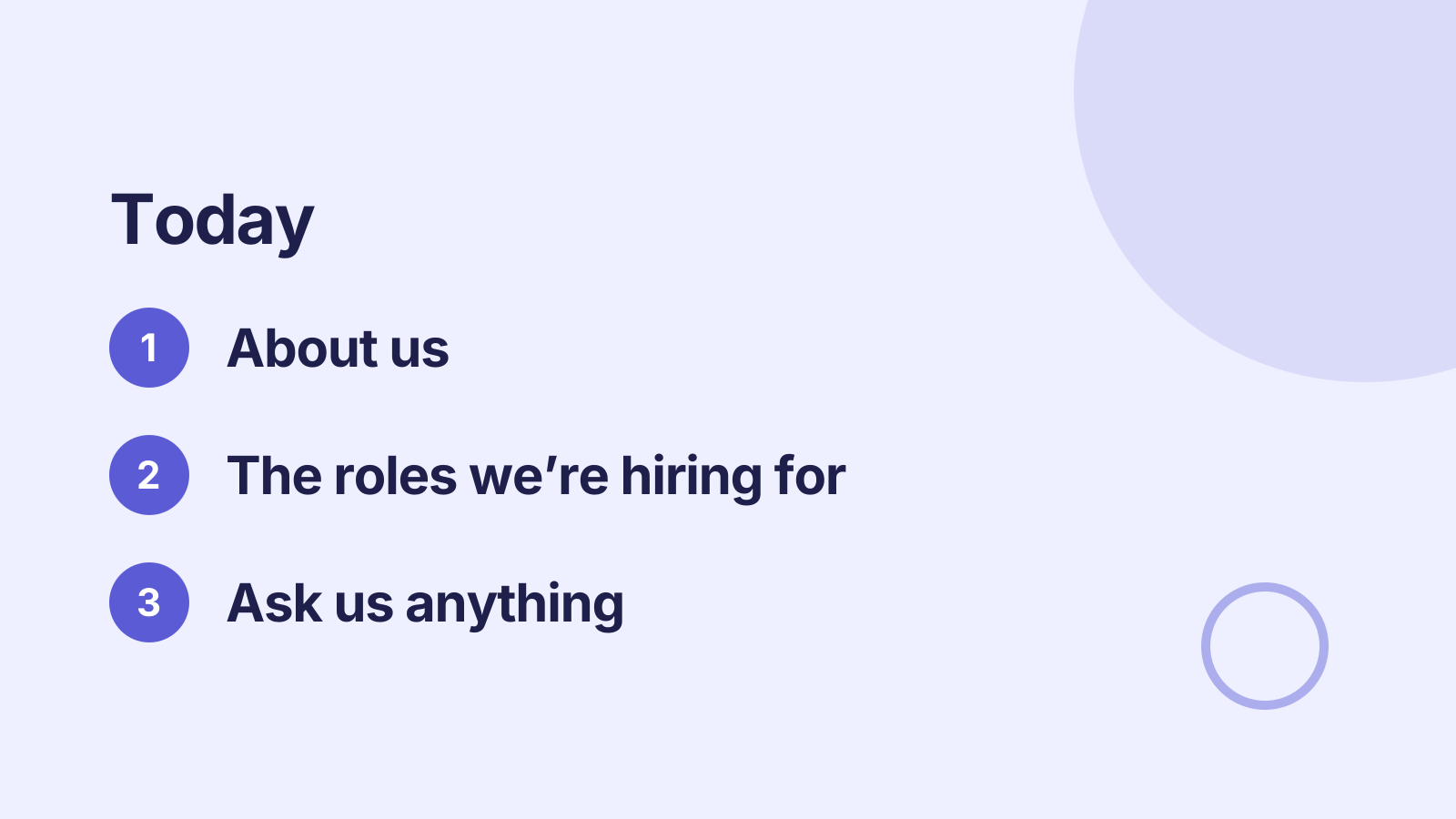 Hiring info session: Agenda