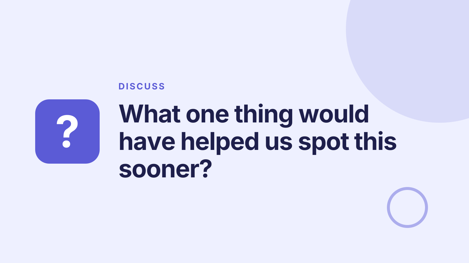 Incident review: Discussion prompt