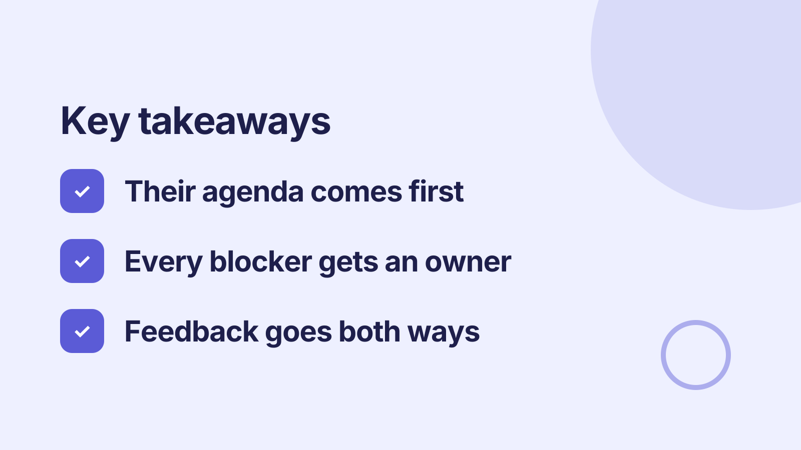 One-on-one meeting: Key takeaways