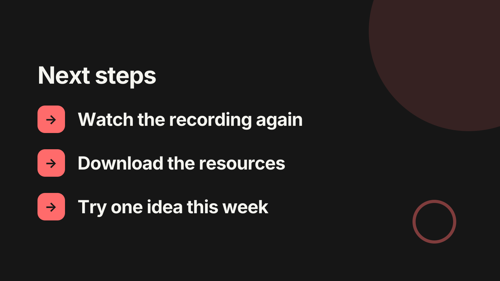 Webinar: Next steps